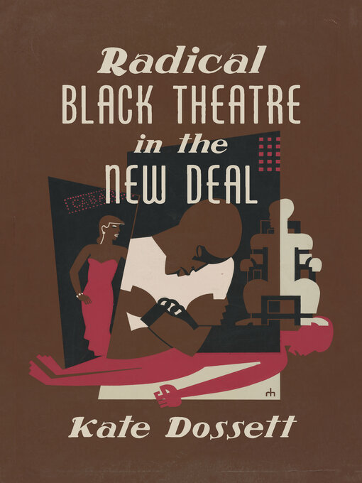Title details for Radical Black Theatre in the New Deal by Kate Dossett - Available